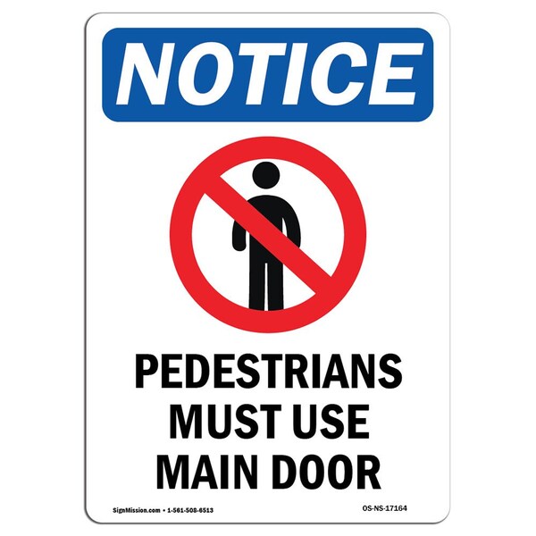 OSHA, Pedestrians Must Use, 18in X 12in Rigid Plastic, 12" W, 18" L, Portrait, OS-NS-P-1218-V-17164